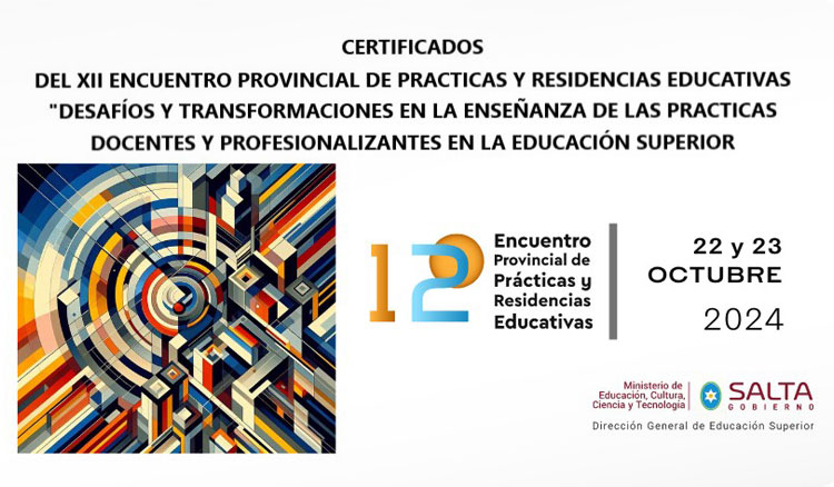 Certificados del XII Encuentro Provincial de Prácticas y Residencias Educativas Imagen: Certificados del XII Encuentro Provincial de Prácticas y Residencias Educativas