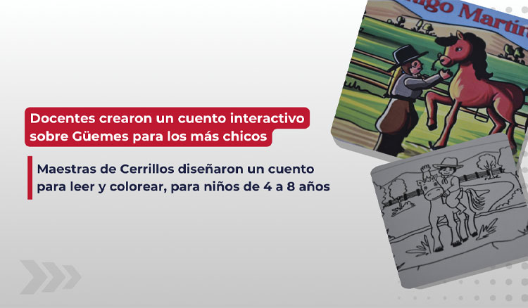 Imagen: Docentes crearon un cuento interactivo sobre Güemes para los más chicos